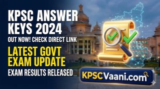 KEA ಕಲ್ಯಾಣ ಕರ್ನಾಟಕ ಗ್ರೂಪ್ 'ಎ' ಮತ್ತು 'ಬಿ' ಪರೀಕ್ಷೆಯ ಕೀ ಉತ್ತರಗಳು ಪ್ರಕಟ: ಆಕ್ಷೇಪಣೆ ಸಲ್ಲಿಸುವುದು ಹೇಗೆ? ಇಲ್ಲಿದೆ ಸಂಪೂರ್ಣ ಮಾಹಿತಿ