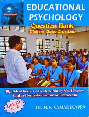 Educational Psychology Question Bank  H.V.Vamadevappa