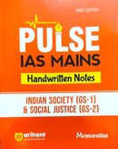 PULSE |IAS MAINS |  HANDWRITTEN NOTES | INDIAN SOCIETY (GS - 1) & SOCIAL JUSTICE (GS - 2)