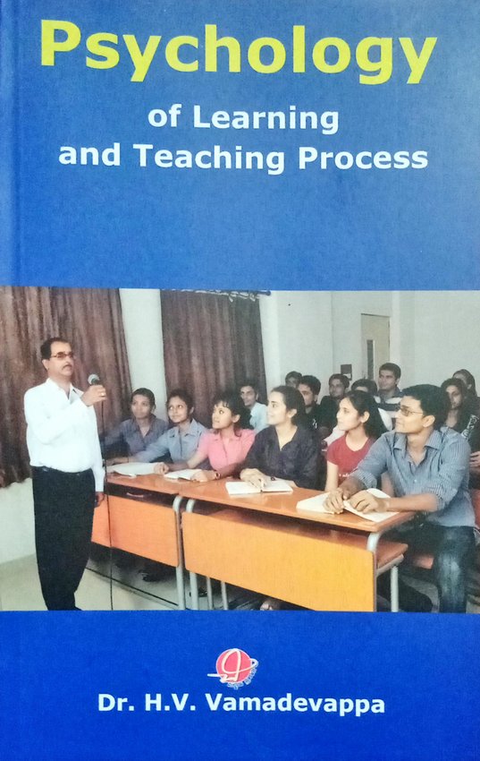 PSYCHOLOGY of Learning and Teaching Process| Dr.H.V.Vamadevappa