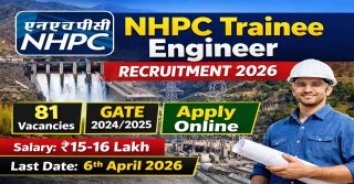 NHPC ನೇಮಕಾತಿ 2026 – 81 ಟ್ರೈನಿ ಎಂಜಿನಿಯರ್ ಹುದ್ದೆಗಳಿಗೆ ಆನ್‌ಲೈನ್‌ನಲ್ಲಿ ಅರ್ಜಿ ಸಲ್ಲಿಸಿ