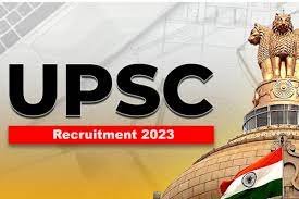 ಕೇಂದ್ರ ಲೋಕ ಸೇವಾ ಆಯೋಗ(UPSC)ದಲ್ಲಿ ಖಾಲಿ ಇರುವ ವಿವಿಧ ಹುದ್ದೆಗಳಿಗೆ ಅರ್ಹ ಅಭ್ಯರ್ಥಿಗಳಿಂದ ಅರ್ಜಿ ಆಹ್ವಾನ