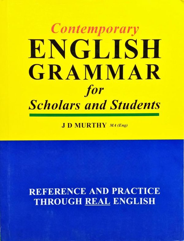 Contemporary  ENGLISH GRAMMAR -J D Murthy