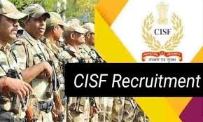 ಕೇಂದ್ರ ಕೈಗಾರಿಕಾ ಭದ್ರತಾ ಪಡೆ(CISF)ಯಲ್ಲಿ PUC ಪಾಸಾದ ಅಭ್ಯರ್ಥಿಗಳಿಗೆ ಭರ್ಜರಿ ಅವಕಾಶ |ಒಟ್ಟು 540 ಹುದ್ದೆಗಳು