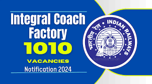 ಭಾರತೀಯ ರೈಲ್ವೆಯ ಇಂಟಿಗ್ರಲ್ ಕೋಚ್ ಫ್ಯಾಕ್ಟರಿಯಲ್ಲಿ ಖಾಲಿಯಿರುವ ವಿವಿಧ ಹುದ್ದೆಗಳ ನೇಮಕಾತಿಗಾಗಿ ಅರ್ಜಿಯನ್ನು ಆಹ್ವಾನ