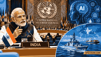 ಭಾರತದ 2028-29ರ UNSC (ವಿಶ್ವಸಂಸ್ಥೆ ಭದ್ರತಾ ಮಂಡಳಿ) ಬಿಡ್: ಕೃತಕ ಬುದ್ಧಿಮತ್ತೆ (AI) ಮತ್ತು ಕಡಲ ಭದ್ರತೆಗೆ ಭಾರತದ ಅಗ್ರ ಪ್ರಾಮುಖ್ಯತೆ