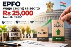 EPFO ವೇತನ ಮಿತಿ ₹25,000 ಕ್ಕೆ ಏರಿಕೆ: ಕೇಂದ್ರ ಸಂಪುಟ ನಿರ್ಧಾರ