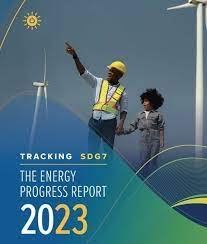 ಟ್ರ್ಯಾಕಿಂಗ್ SDG7: ಎನರ್ಜಿ ಪ್ರೋಗ್ರೆಸ್ ವರದಿ 2023