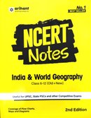 NCERT NOTES | INDIA & WORLD GEOGRAPHY |  CLASS 6 -12 ( OLD + NEW )