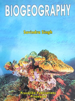 BIOGEOGRAPHY |  SAVINDRA SINGH | PRAVALIKA PUBLICATIONS