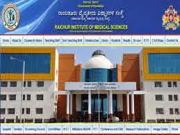 ರಾಯಚೂರು ವೈದ್ಯಕೀಯ ವಿಜ್ಞಾನಗಳ ಸಂಸ್ಥೆಯಲ್ಲಿ ಖಾಲಿ ಇರುವ ವಿವಿಧ ಹುದ್ದೆಗಳ ನೇಮಕಾತಿಗಾಗಿ ಅರ್ಹ ಅಭ್ಯರ್ಥಿಗಳಿಂದ ಆರ್ಜಿ ಆಹ್ವಾನ
