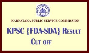 KPSC ಯಿಂದ  ಪ್ರಥಮ ದರ್ಜೆ ಸಹಾಯಕ(FDA) ಮತ್ತು ದ್ವಿತೀಯ ದರ್ಜೆ ಸಹಾಯಕ(SDA) ಹುದ್ದೆಗಳ ಅಂತಿಮ ಆಯ್ಕೆ ಪಟ್ಟಿ ಪ್ರಕಟ