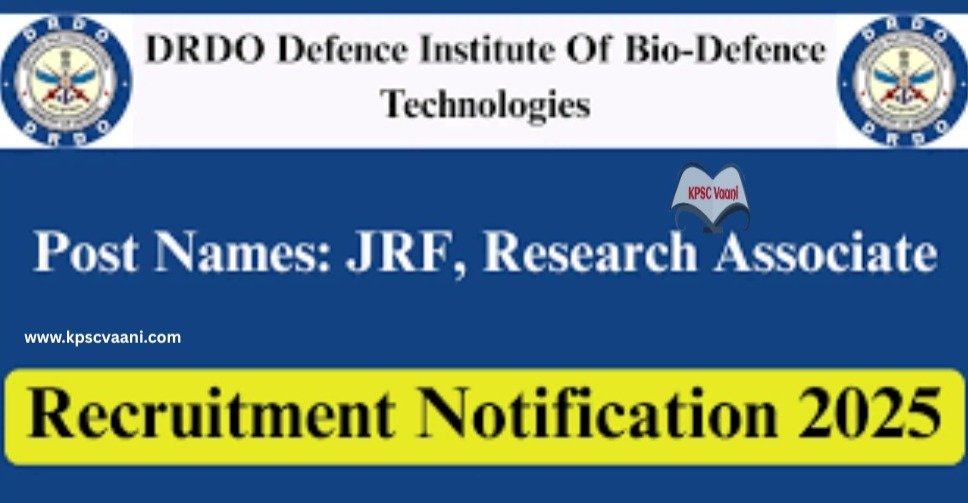 DRDO DIBT ನೇಮಕಾತಿ 2025 : ಜೂನಿಯರ್ ರಿಸರ್ಚ್ ಫೆಲೋ ಹುದ್ದೆಗಳಿಗೆ ಅರ್ಜಿ ಸಲ್ಲಿಸಿ - ಈ ಅವಕಾಶ ತಪ್ಪಿಸಿಕೊಳ್ಳಬೇಡಿ!