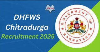 DHFWS ಚಿತ್ರದುರ್ಗ ನೇಮಕಾತಿ 2025 : ಪರೀಕ್ಷೆ ಇಲ್ಲದೆ.! ಜಿಲ್ಲಾ ಆರೋಗ್ಯ ಇಲಾಖೆಯಲ್ಲಿ ನೇರ ನೇಮಕಾತಿ