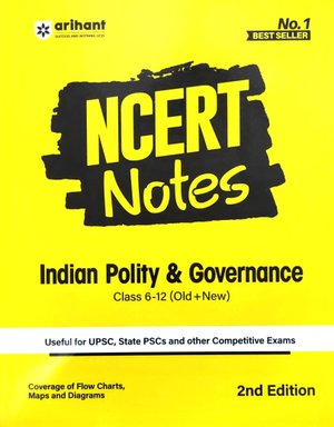 NCERT NOTES | INDIAN POLITY & GOVERNANCE | CLASS 6 -12 ( OLD + NEW )