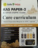CARe India KAS Paper-2 & All KEA / KPSC Exams Core Curriculum Book