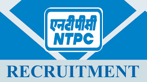 ನ್ಯಾಷನಲ್ ಥರ್ಮಲ್ ಪವರ್ ಕಾರ್ಪೊರೇಷನ್ ಲಿಮಿಟೆಡ್ (NTPC)ನಲ್ಲಿ ಖಾಲಿ ಇರುವ ವಿವಿಧ ಹುದ್ದೆಗಳ ನೇಮಕಾತಿಗಾಗಿ ಅರ್ಜಿ ಆಹ್ವಾನ