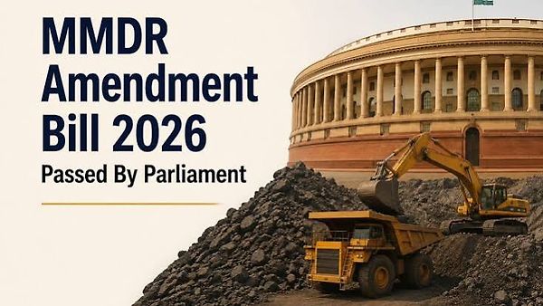 MMDR ತಿದ್ದುಪಡಿ ವಿಧೇಯಕ 2026 ಸಂಸತ್ತಿನಲ್ಲಿ ಅಂಗೀಕಾರ: ರಾಜ್ಯಗಳ ಗಣಿ ತೆರಿಗೆ ಅಧಿಕಾರಕ್ಕೆ ಬ್ರೇಕ್!