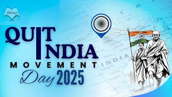 ಆಗಸ್ಟ್ 8 2025 – ಕ್ವಿಟ್ ಇಂಡಿಯಾ ಚಳುವಳಿ ದಿನ