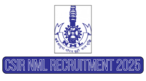 ನ್ಯಾಷನಲ್ ಮೆಟಲರ್ಜಿಕಲ್ ಲ್ಯಾಬೊರೇಟರಿ (NML) ನೇಮಕಾತಿ 2025 - 14 ಸೈನ್ಟಿಸ್ಟ್ ಹುದ್ದೆಗಳಿಗೆ ಅರ್ಜಿ ಆಹ್ವಾನ