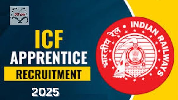 ICF ನೇಮಕಾತಿ 2025: ಇಂಟಿಗ್ರಲ್ ಕೋಚ್ ಫ್ಯಾಕ್ಟರಿ ಯಿಂದ 1010 ಅಪ್ರೆಂಟಿಸ್ ಹುದ್ದೆಗಳಿಗೆ ಅರ್ಜಿ ಆಹ್ವಾನ