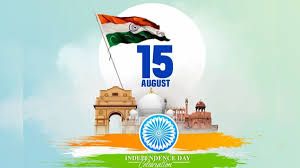ಆಗಸ್ಟ್ 15: ಭಾರತದ ಸ್ವಾತಂತ್ರ್ಯ ದಿನ