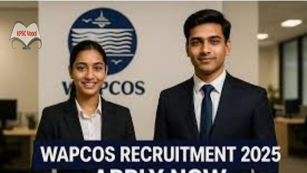 ವಿದ್ಯುತ್ ಹಾಗೂ ನೀರಾವರಿ ಇಲಾಖೆ(WAPCOS) ನೇಮಕಾತಿ 2025 – ವಿವಿಧ ಹುದ್ದೆಗಳಿಗೆ ನೇರ ಸಂದರ್ಶನ
