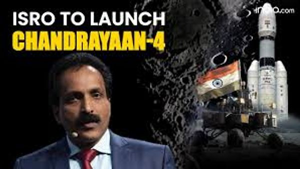 ಚಂದ್ರಯಾನ -4 ಕ್ಕೆ ಇಸ್ರೋ ಸಿದ್ಧತೆ