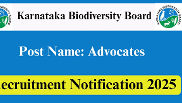 ಕರ್ನಾಟಕ ಜೀವವೈವಿಧ್ಯ ಮಂಡಳಿ ನೇಮಕಾತಿ 2025 – ವಿವಿಧ ವಕೀಲರ ಹುದ್ದೆಗಳಿಗೆ ಅರ್ಜಿ ಸಲ್ಲಿಸಿ
