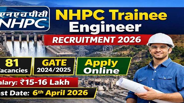 NHPC ನೇಮಕಾತಿ 2026 – 81 ಟ್ರೈನಿ ಎಂಜಿನಿಯರ್ ಹುದ್ದೆಗಳಿಗೆ ಆನ್‌ಲೈನ್‌ನಲ್ಲಿ ಅರ್ಜಿ ಸಲ್ಲಿಸಿ