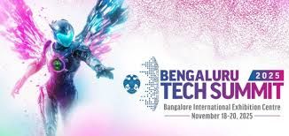 ಬೆಂಗಳೂರು ಟೆಕ್ ಸಮ್ಮಿಟ್–2025: ನೂತನ ಆವಿಷ್ಕಾರಗಳಿಗೆ ಭಾರೀ ವೇದಿಕೆ
