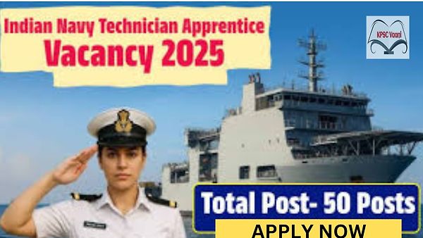 ಭಾರತೀಯ ನೌಕಾಪಡೆ ನೇಮಕಾತಿ 2025: 50 ಟೆಕ್ನಿಷಿಯನ್ ಅಪ್ರೆಂಟಿಸ್ ಹುದ್ದೆಗಳಿಗೆ ಅರ್ಜಿ ಆಹ್ವಾನ