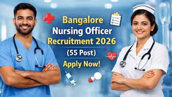 DHFWS ಬೆಂಗಳೂರು ನಗರ ಜಿಲ್ಲಾ ಆರೋಗ್ಯ ಇಲಾಖೆ ನೇಮಕಾತಿ 2026: 55 ಶುಶೂಷಣಾಧಿಕಾರಿ (Nursing Officer) ಹುದ್ದೆಗಳಿಗೆ ನೇರ ಸಂದರ್ಶನ