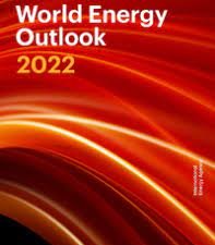 2022 ರ IEA ವರ್ಲ್ಡ್ ಎನರ್ಜಿ ಔಟ್‌ಲುಕ್ (WEO) ವರದಿ