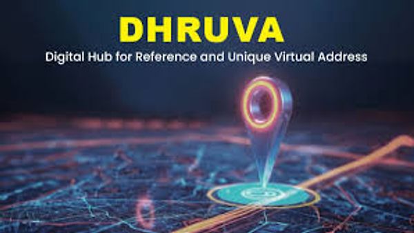 ಡಿಜಿಟಲ್ ವಿಳಾಸ ಮೂಲಸೌಕರ್ಯಕ್ಕಾಗಿ ಭಾರತವು DHRUVA ನೀತಿ ಪ್ರಾರಂಭ