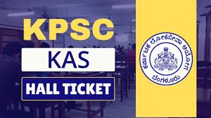 KPSCಯಿಂದ ಗೆಜೆಟೆಡ್ ಪ್ರೊಬೇಷನರ್ (KAS) ಹುದ್ದೆಗಳ ಮುಖ್ಯ ಪರೀಕ್ಷೆಯ (KAS Mains Exam) ಪ್ರವೇಶ ಪತ್ರಗಳು ಇದೀಗ ಪ್ರಕಟ