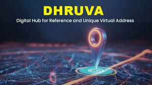 ಡಿಜಿಟಲ್ ವಿಳಾಸ ಮೂಲಸೌಕರ್ಯಕ್ಕಾಗಿ ಭಾರತವು DHRUVA ನೀತಿ ಪ್ರಾರಂಭ