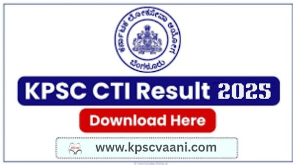 ಕರ್ನಾಟಕ ಲೋಕಸೇವಾ ಆಯೋಗದಿಂದ ವಾಣಿಜ್ಯ ತೆರಿಗೆ ನಿರೀಕ್ಷಕ (CTI) ಹುದ್ದೆಗಳ ಅಂತಿಮ ಆಯ್ಕೆಪಟ್ಟಿ ಇದೀಗ ಪ್ರಕಟ | ಕೂಡಲೇ ಗಮನಿಸಿ