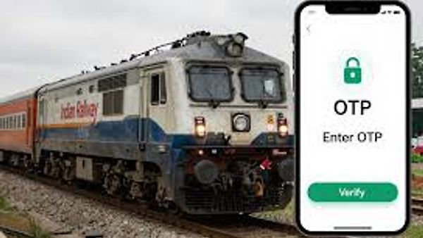 ಭಾರತೀಯ ರೈಲ್ವೆಯಿಂದ ದೇಶಾದ್ಯಂತ OTP ಆಧಾರಿತ ಟಿಕೆಟಿಂಗ್ ವ್ಯವಸ್ಥೆ ಜಾರಿ