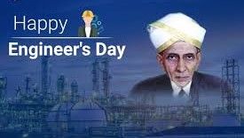 ಸೆಪ್ಟೆಂಬರ್. 15 ಇಂಜಿನಿಯರ್ಸ್(Engineers) ದಿನ