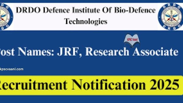 DRDO DIBT ನೇಮಕಾತಿ 2025 : ಜೂನಿಯರ್ ರಿಸರ್ಚ್ ಫೆಲೋ ಹುದ್ದೆಗಳಿಗೆ ಅರ್ಜಿ ಸಲ್ಲಿಸಿ - ಈ ಅವಕಾಶ ತಪ್ಪಿಸಿಕೊಳ್ಳಬೇಡಿ!