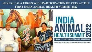 ಭಾರತದ ಮೊದಲ ಪ್ರಾಣಿ ಆರೋಗ್ಯ ಶೃಂಗಸಭೆ 2022