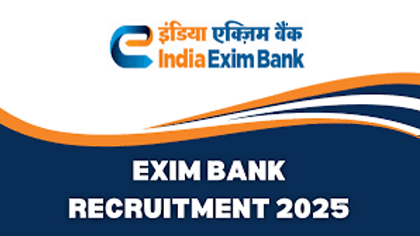 ಎಕ್ಸ್‌ಪೋರ್ಟ್ ಇಂಪೋರ್ಟ್ ಬ್ಯಾಂಕ್ ಆಫ್ ಇಂಡಿಯಾ (EXIM) ದಲ್ಲಿ ಖಾಲಿ ಇರುವ ವಿವಿಧ ಹುದ್ದೆಗಳ ನೇಮಕಾತಿ | ಪದವಿ ಪಾಸಾದ ಅಭ್ಯರ್ಥಿಗಳಿಂದ ಅರ್ಜಿ ಆಹ್ವಾನ