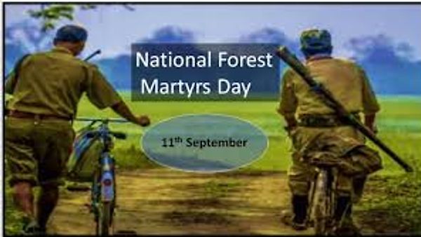 ಸೆಪ್ಟೆಂಬರ್ 11 ರಾಷ್ಟ್ರೀಯ ಅರಣ್ಯ ಹುತಾತ್ಮರ ದಿನ