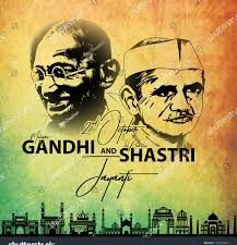 ಅಕ್ಟೋಬರ್ 2 ಮಹಾತ್ಮ ಗಾಂಧಿ, ಲಾಲ್ ಬಹದ್ದೂರ್ ಶಾಸ್ತ್ರಿ ಜನ್ಮದಿನ