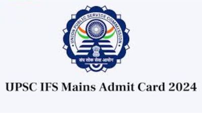 UPSC ಯಿಂದ Indian Forest Service (IFS) ನೇಮಕಾತಿಯ ಮುಖ್ಯ ಪರೀಕ್ಷೆಯ ಪ್ರವೇಶ ಪತ್ರ ಇದೀಗ ಪ್ರಕಟ
