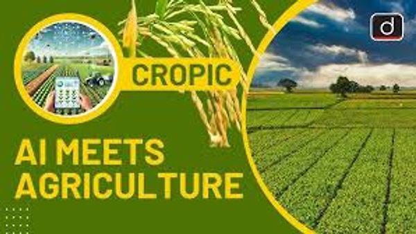 ಕೃತಕ ಬುದ್ಧಿಮತ್ತೆ (AI) ಬಳಸಿ ಬೆಳೆಗಳನ್ನು ಅಧ್ಯಯನ ಮಾಡಲು ಹೊಸ ಯೋಜನೆ: CROPIC
