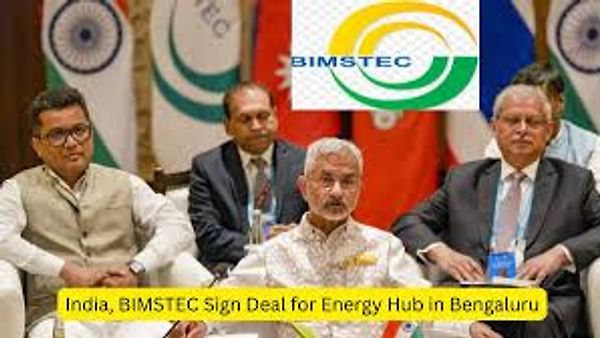BIMSTEC ಸಹಭಾಗಿತ್ವದಲ್ಲಿ ಬೆಂಗಳೂರು ಎನರ್ಜಿ ಹಬ್‌ ಸ್ಥಾಪನೆಗೆ ಭಾರತ ಒಪ್ಪಂದ
