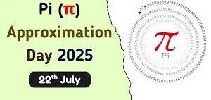 ಜುಲೈ 22 : ಪೈ ಅಂದಾಜು ದಿನ