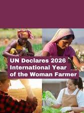 ವಿಶ್ವಸಂಸ್ಥೆ ಘೋಷಣೆ: 2026 ‘ಅಂತಾರಾಷ್ಟ್ರೀಯ ಮಹಿಳಾ ರೈತ ವರ್ಷ’ - ಕೃಷಿ ಕ್ಷೇತ್ರದಲ್ಲಿ ನಾರಿ ಶಕ್ತಿಗೆ ಜಾಗತಿಕ ಮನ್ನಣೆ!
